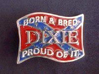 Born and Bread Dixie Proud of It
