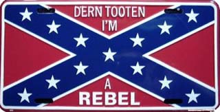 Dern Tooten I'm a Rebel Confederate